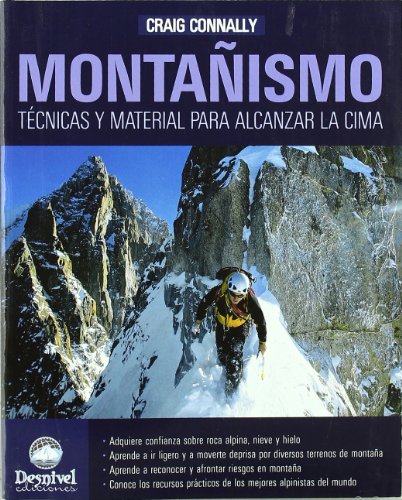 Montañismo - tecnicas y material para alcanzar la cima (Manuales Desnivel)